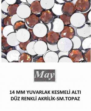14 MM YUVARLAK KESMELİ ALTI DÜZ RENKLİ AKRİLİK-SM.TOPAZ