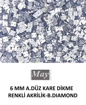 6 MM A.DÜZ KARE DİKME RENKLİ AKRİLİK-B.DIAMOND