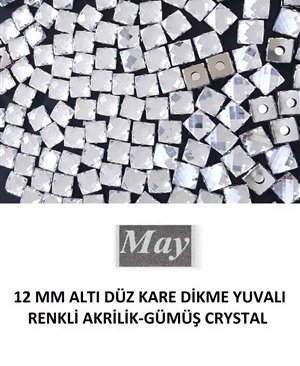 12 MM ALTI DÜZ KARE DİKME YUV.RENKLİ AKRİLİK-GÜMÜŞ CRYSTAL