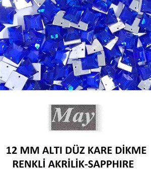 12 MM ALTI DÜZ KARE DİKME RENKLİ AKRİLİK-SAPPHIRE