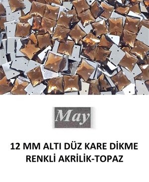 12 MM ALTI DÜZ KARE DİKME RENKLİ AKRİLİK-TOPAZ