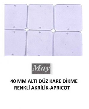 40 MM ALTI DÜZ KARE DİKME RENKLİ AKRİLİK-APRICOT