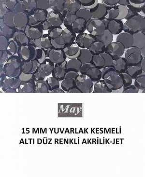 15 MM YUVARLAK KESMELİ ALTI DÜZ RENKLİ AKRİLİK-JET