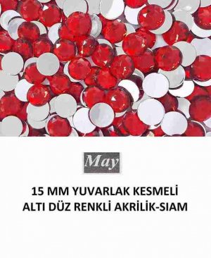 15 MM YUVARLAK KESMELİ ALTI DÜZ RENKLİ AKRİLİK-SIAM