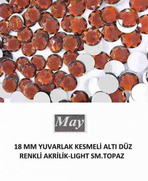 18 MM YUVARLAK KESMELİ ALTI DÜZ RENKLİ AKRİLİK-LIGHT SM.TOPAZ