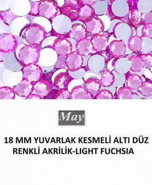 18 MM YUVARLAK KESMELİ ALTI DÜZ RENKLİ AKRİLİK-LIGHT FUCHSIA