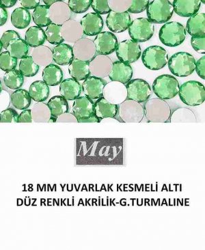 18 MM YUVARLAK KESMELİ ALTI DÜZ RENKLİ AKRİLİK-G.TURMALINE