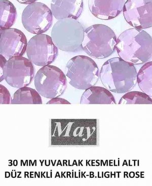 30 MM YUVARLAK KESMELİ ALTI DÜZ RENKLİ AKRİLİK-B.LIGHT ROSE