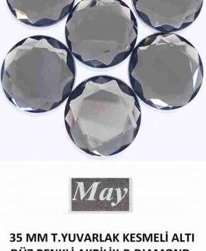 35 MM T.YUVARLAK KESMELİ ALTI DÜZ RENKLİ AKRİLİK-B.DIAMOND