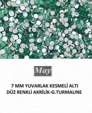 7 MM YUVARLAK KESMELİ ALTI DÜZ RENKLİ AKRİLİK-G.TURMALINE